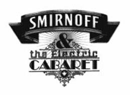 SMIRNOFF & THE ELECTRIC CABARET