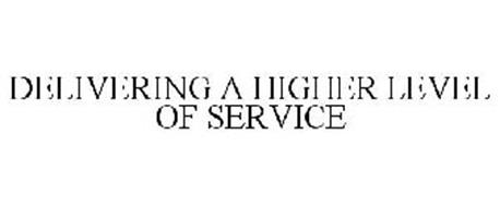 DELIVERING A HIGHER LEVEL OF SERVICE
