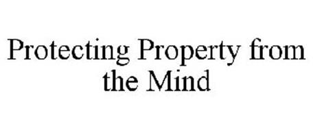 PROTECTING PROPERTY FROM THE MIND