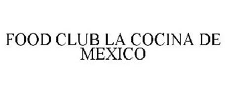 FOOD CLUB LA COCINA DE MEXICO