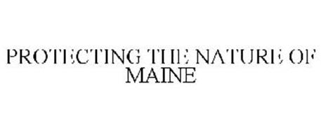 PROTECTING THE NATURE OF MAINE