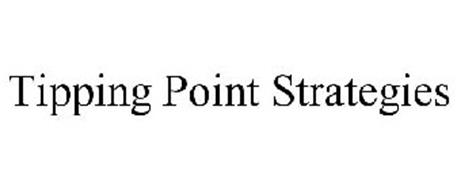 TIPPING POINT STRATEGIES