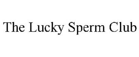 THE LUCKY SPERM CLUB