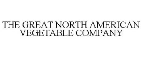 THE GREAT NORTH AMERICAN VEGETABLE COMPANY