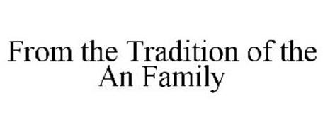FROM THE TRADITION OF THE AN FAMILY