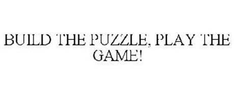 BUILD THE PUZZLE, PLAY THE GAME!