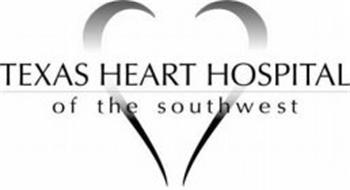 TEXAS HEART HOSPITAL OF THE SOUTHWEST
