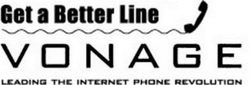 VONAGE GET A BETTER LINE LEADING THE INTERNET PHONE REVOLUTION