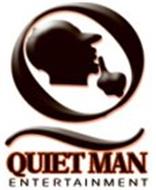 Q QUIET MAN ENTERTAINMENT