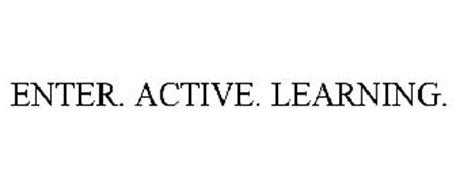 ENTER. ACTIVE. LEARNING.