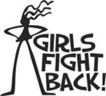 GIRLS FIGHT BACK!