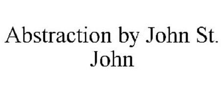 ABSTRACTION BY JOHN ST. JOHN