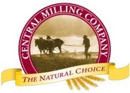 CENTRAL MILLING COMPANY THE NATURAL CHOICE