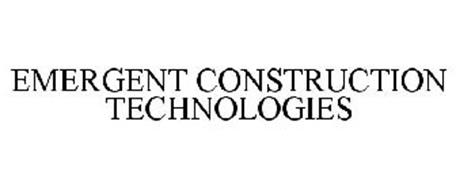 EMERGENT CONSTRUCTION TECHNOLOGIES