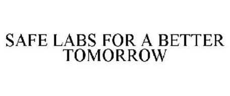 SAFE LABS FOR A BETTER TOMORROW