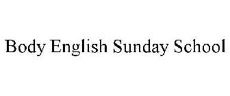 BODY ENGLISH SUNDAY SCHOOL