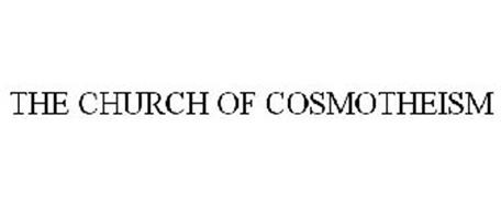 THE CHURCH OF COSMOTHEISM