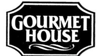 GOURMET HOUSE