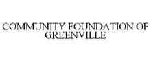 COMMUNITY FOUNDATION OF GREENVILLE