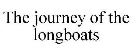 THE JOURNEY OF THE LONGBOATS