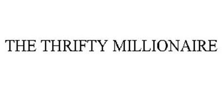 THE THRIFTY MILLIONAIRE