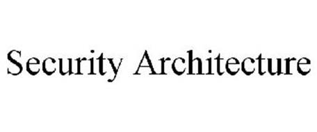 SECURITY ARCHITECTURE