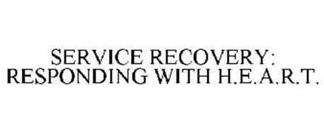 SERVICE RECOVERY: RESPONDING WITH H.E.A.R.T.