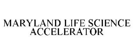 MARYLAND LIFE SCIENCE ACCELERATOR
