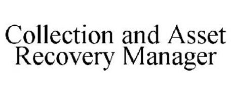 COLLECTION AND ASSET RECOVERY MANAGER