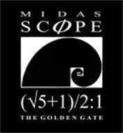 MIDAS SCOPE (5+1)/2:1 THE GOLDEN GATE