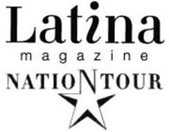 LATINA MAGAZINE NATION TOUR