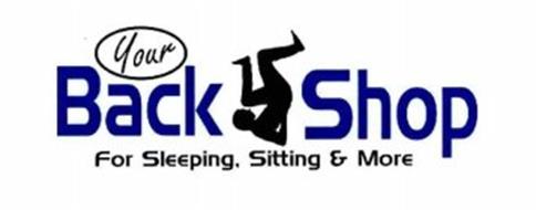 YOUR BACK SHOP FOR SLEEPING, SITTING & MORE