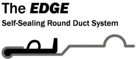 THE EDGE SELF-SEALING ROUND DUCT SYSTEM