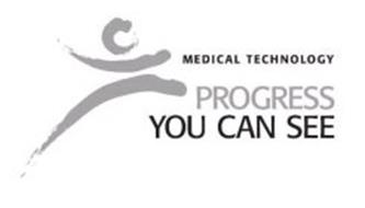 MEDICAL TECHNOLOGY PROGRESS YOU CAN SEE