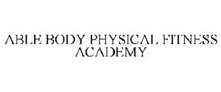 ABLE BODY PHYSICAL FITNESS ACADEMY