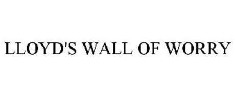 LLOYD'S WALL OF WORRY