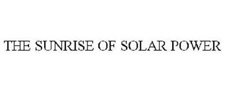 THE SUNRISE OF SOLAR POWER
