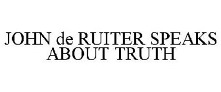 JOHN DE RUITER SPEAKS ABOUT TRUTH