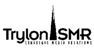 TRYLON SMR STRATEGIC MEDIA RELATIONS
