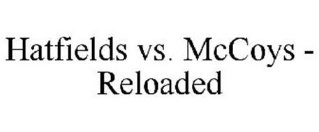 HATFIELDS VS. MCCOYS - RELOADED