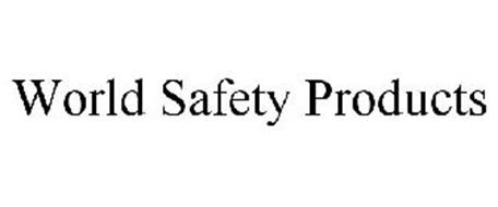 WORLD SAFETY PRODUCTS