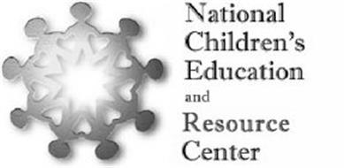 NATIONAL CHILDREN'S EDUCATION AND RESOURCE CENTER