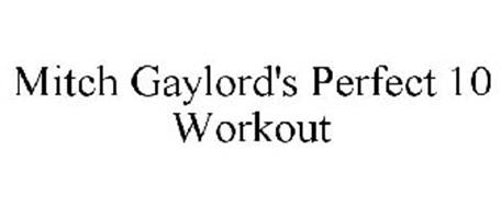 MITCH GAYLORD'S PERFECT 10 WORKOUT