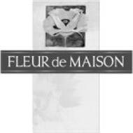 FLEUR DE MAISON