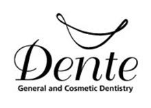 DENTE GENERAL AND COSMETIC DENTISTRY