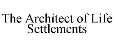 THE ARCHITECT OF LIFE SETTLEMENTS