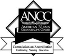 ANCC AMERICAN NURSES CREDENTIALING CENTER COMMISSION ON ACCREDITATION CONTINUING NURSING EDUCATION