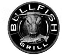 BULLFISH GRILL