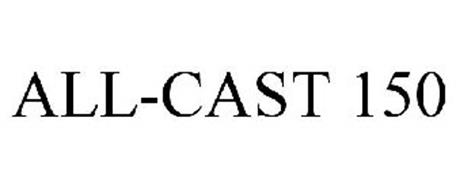 ALL-CAST 150