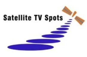 SATELLITE TV SPOTS
